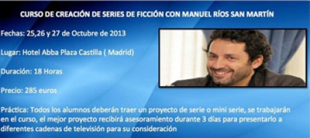 Curso de Creación de Series de Ficción con Manuel Ríos San martín