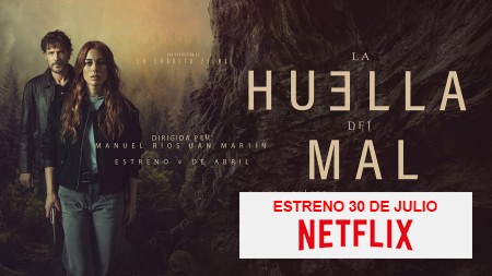 La película 'La huella del mal' llegará a Netflix el 30 de julio